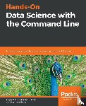 Morris, Jason, McCubbin, Chris, Page, Raymond - Hands-On Data Science with the Command Line