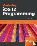Wals, Donny - Mastering iOS 12 Programming