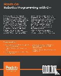 Tavasalkar, Dinesh - Hands-On Robotics Programming with C++