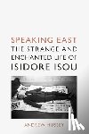 Hussey, Andrew - Speaking East