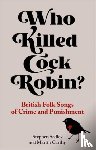 Sedley, Stephen, Carthy, Martin - Who Killed Cock Robin?