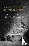 Golia, Maria - A Short History of Tomb-Raiding