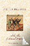 Honig, Elizabeth Alice - Pieter Bruegel and the Idea of Human Nature
