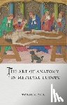 McCall, Taylor - The Art of Anatomy in Medieval Europe