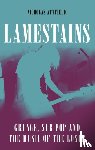 Attfield, Nicholas - Lamestains