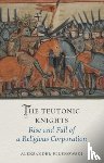 Pluskowski, Aleksander - The Teutonic Knights
