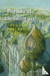 Dobraszczyk, Paul - Botanical Architecture