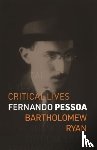 Ryan, Bartholomew - Fernando Pessoa