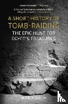 Golia, Maria - A Short History of Tomb-Raiding