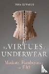 Edwards, Nina - The Virtues of Underwear