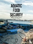  - Aquatic Food Security