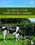 Mahendran, Sophie - Handbook of Calf Health and Management