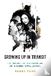 Tanu, Danau - Growing Up in Transit