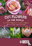 Maree, Johannes (University of Johannesburg, van Wyk, Ben-Erik (University of Johannesburg - Cut Flowers of the World