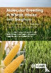  - Molecular Breeding in Wheat, Maize and Sorghum