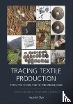 Oye, Ingvild - Tracing Textile Production from the Viking Age to the Middle Ages
