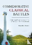 Braun, Brandon - Commemorating Classical Battles