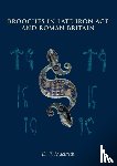 Mackreth, D F - Brooches in Late Iron Age and Roman Britain