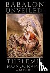 St John, Oliver - Babalon Unveiled! Thelemic Monographs