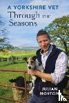 Norton, Julian - A Yorkshire Vet Through the Seasons