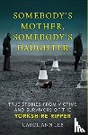 Lee, Carol Ann - Somebody's Mother, Somebody's Daughter