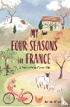 Marsh, Janine - My Four Seasons in France