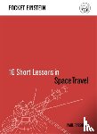Parsons, Paul - 10 Short Lessons in Space Travel