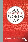 Taggart, Caroline - 500 Beautiful Words You Should Know