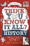 MacArdle, Meredith - Think You Know It All? History