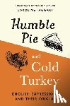 Taggart, Caroline - Humble Pie and Cold Turkey