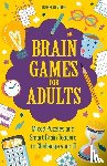 Moore, Dr Gareth - Brain Games for Adults