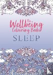 Michael O'Mara Books - The Wellbeing Colouring Book: Sleep