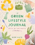 James, Rosie - The Green Lifestyle Journal