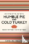 Taggart, Caroline - Humble Pie and Cold Turkey