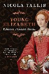 Tallis, Nicola - Young Elizabeth