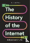 Stokel-Walker, Chris - The History of the Internet in Byte-Sized Chunks