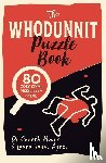 Moore, Dr Gareth, Ayres, Laura Jayne - The Whodunnit Puzzle Book