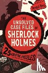 Ross, Stewart - The Unsolved Case Files of Sherlock Holmes