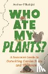 Mikolajski, Andrew - Who Ate My Plants?