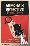 Moore, Dr Gareth, Ayres, Laura Jayne - The Armchair Detective Puzzle Book