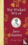 Enright, Dominique - The Wicked Wit of Jane Austen