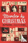 Jessup, Joel - Murder by Christmas: 25 Days to Solve the Crime