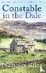 Rhea, Nicholas - CONSTABLE IN THE DALE a perfect feel-good read from one of Britain's best-loved authors