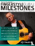 Emmanuel, Tommy, Pettingale, Tim, Alexander, Joseph - Tommy Emmanuel's Fingerstyle Guitar Milestones