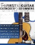 Alexander, Joseph - The First 100 Guitar Exercises for Beginners