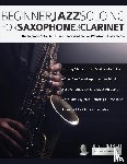 Birch, Buster, Alexander, Joseph - Beginner Jazz Soloing for Saxophone & Clarinet