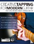 Neyens, Kristof, Alexander, Joseph - Creative Tapping For Modern Guitar