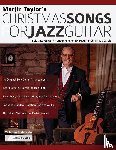 Taylor, Martin, Alexander, Joseph - Christmas Songs For Jazz Guitar