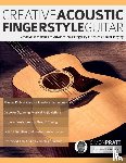 Pratt, Simon, Alexander, Joseph - Creative Acoustic Fingerstyle Guitar