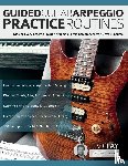 Clay, Levi, Alexander, Joseph - Guided Guitar Arpeggio Practice Routines